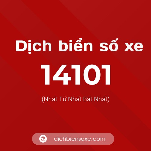 Ý nghĩa biển số xe 14101 là gì?