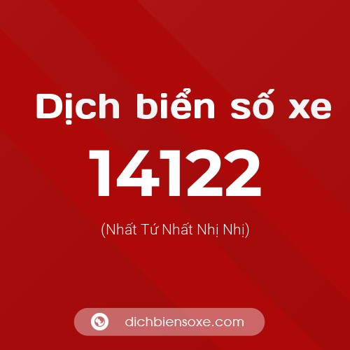 Ý nghĩa biển số xe 14122 là gì?