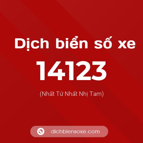 Ý nghĩa biển số xe 14123 là gì?