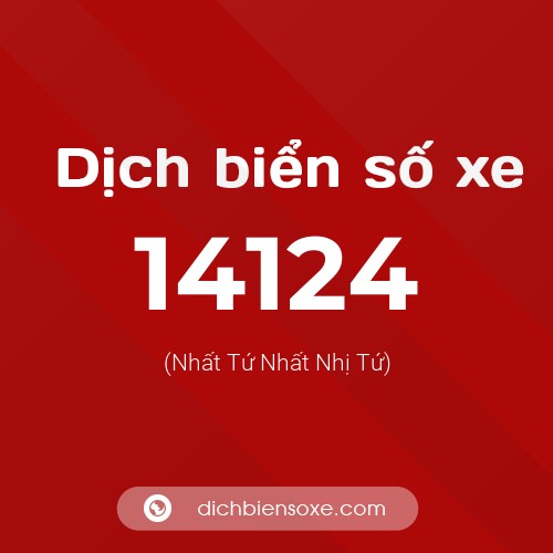 Ý nghĩa biển số xe 14124 là gì?