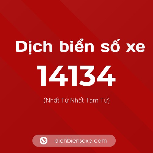 Ý nghĩa biển số xe 14134 là gì?