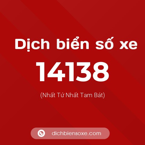 Ý nghĩa biển số xe 14138 là gì?