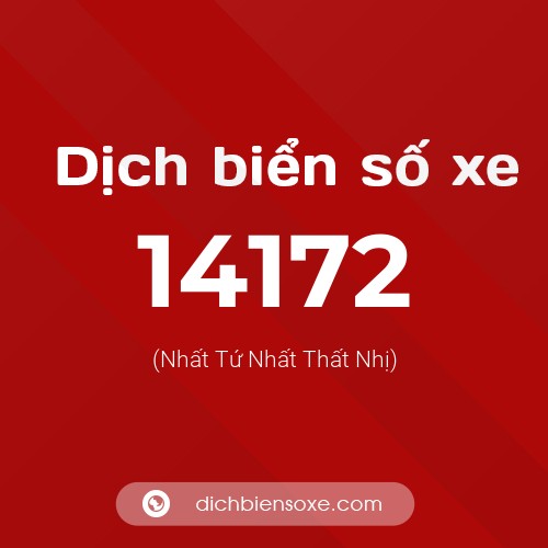 Ý nghĩa biển số xe 14172 là gì?