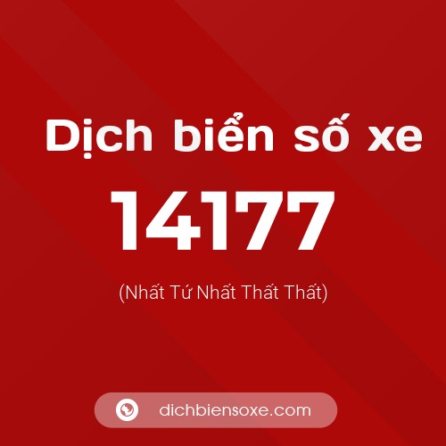 Ý nghĩa biển số xe 14177 là gì?