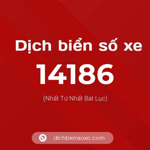 Ý nghĩa biển số xe 14186 là gì?
