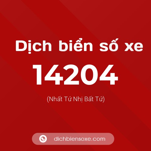 Ý nghĩa biển số xe 14204 là gì?
