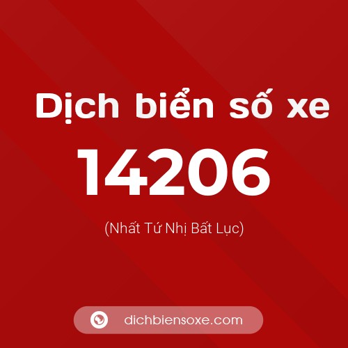 Ý nghĩa biển số xe 14206 là gì?