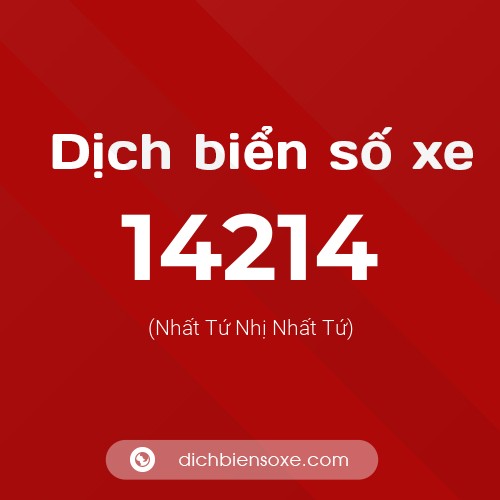 Ý nghĩa biển số xe 14214 là gì?