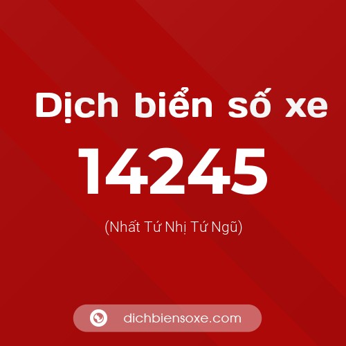 Ý nghĩa biển số xe 14245 là gì?