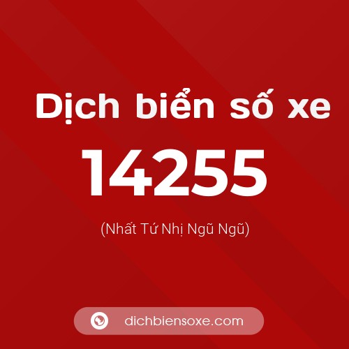 Ý nghĩa biển số xe 14255 là gì?