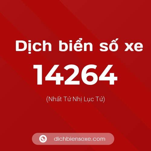 Ý nghĩa biển số xe 14264 là gì?