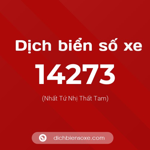 Ý nghĩa biển số xe 14273 là gì?