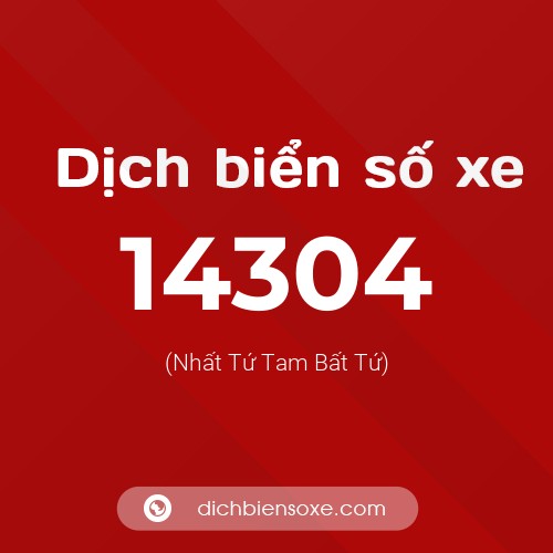 Ý nghĩa biển số xe 14304 là gì?