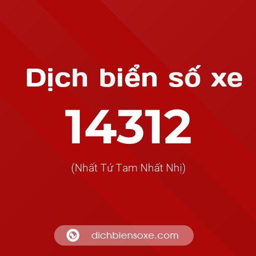 Ý nghĩa biển số xe 14312 là gì?