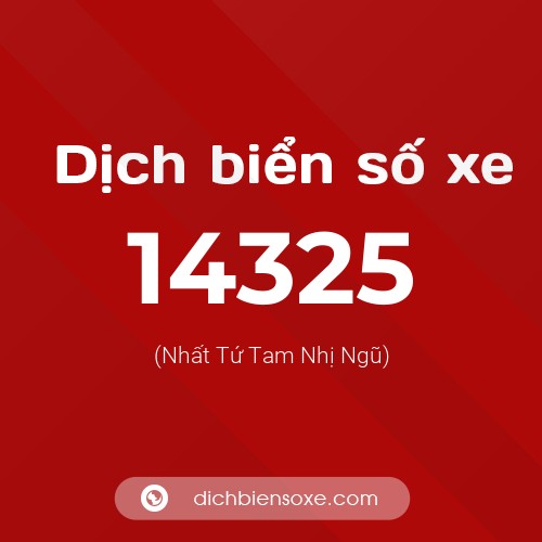 Ý nghĩa biển số xe 14325 là gì?