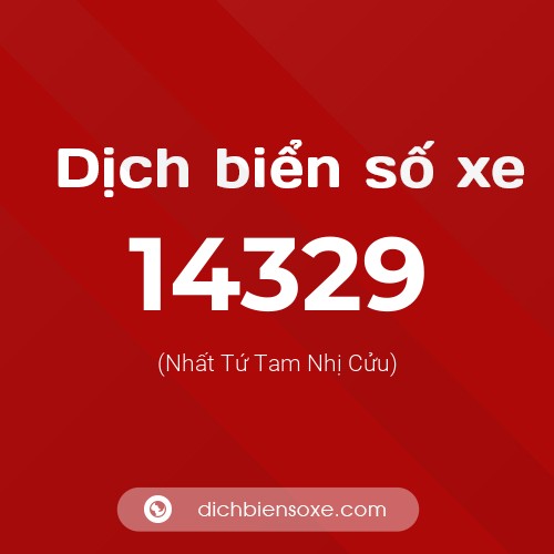 Ý nghĩa biển số xe 14329 là gì?