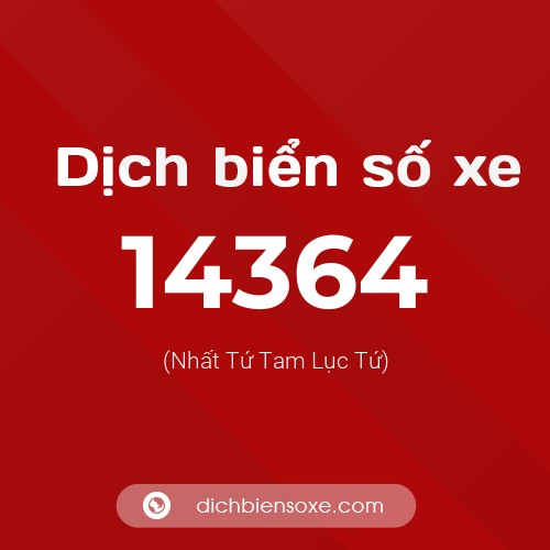 Ý nghĩa biển số xe 14364 là gì?