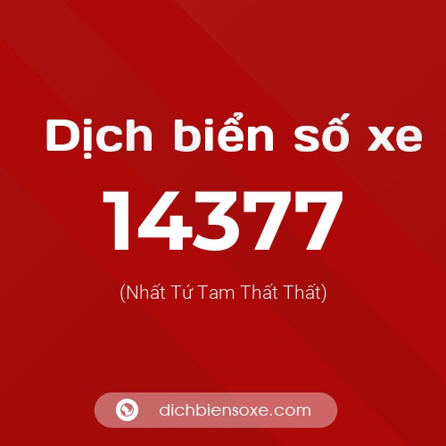 Ý nghĩa biển số xe 14377 là gì?