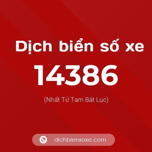 Ý nghĩa biển số xe 14386 là gì?