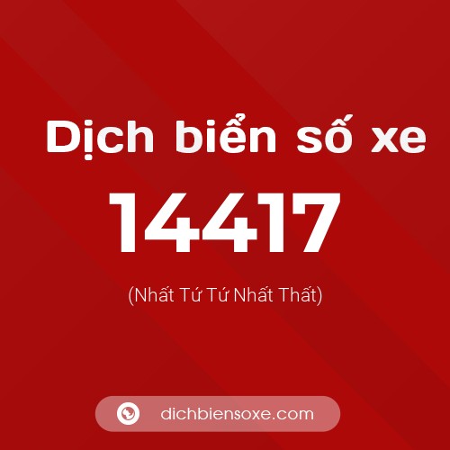 Ý nghĩa biển số xe 14417 là gì?