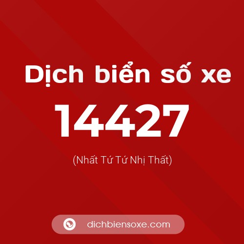 Ý nghĩa biển số xe 14427 là gì?