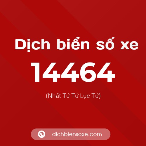 Ý nghĩa biển số xe 14464 là gì?