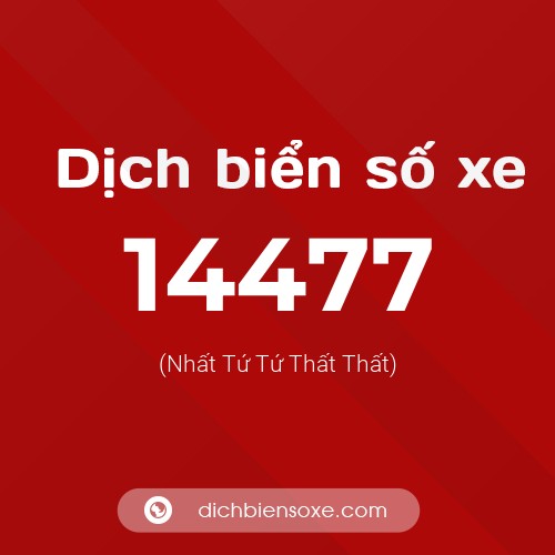 Ý nghĩa biển số xe 14477 là gì?