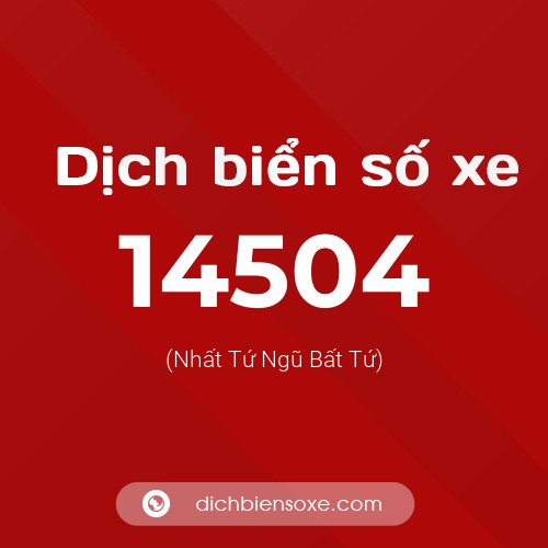 Ý nghĩa biển số xe 14504 là gì?