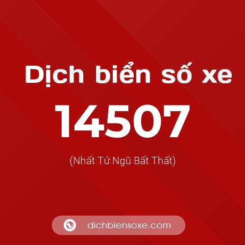 Ý nghĩa biển số xe 14507 là gì?
