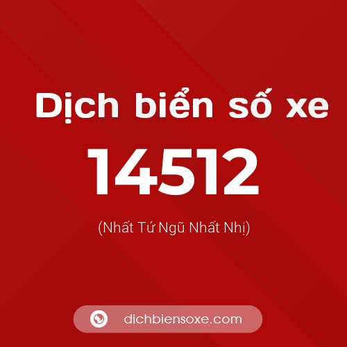 Ý nghĩa biển số xe 14512 là gì?