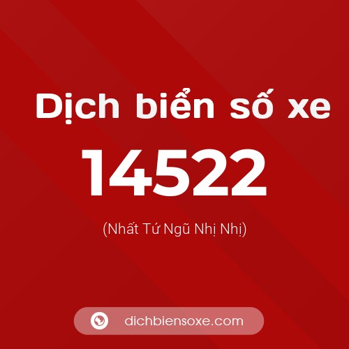 Ý nghĩa biển số xe 14522 là gì?
