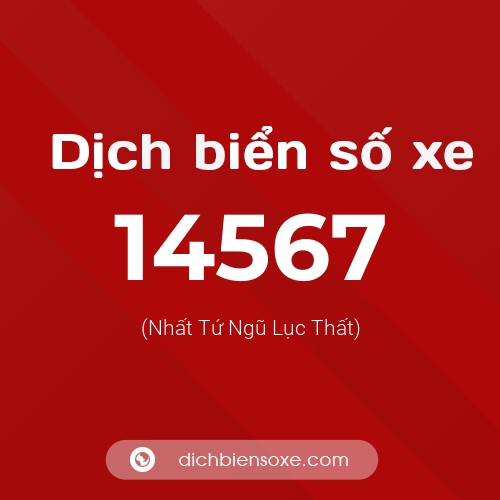 Ý nghĩa biển số xe 14567 là gì?