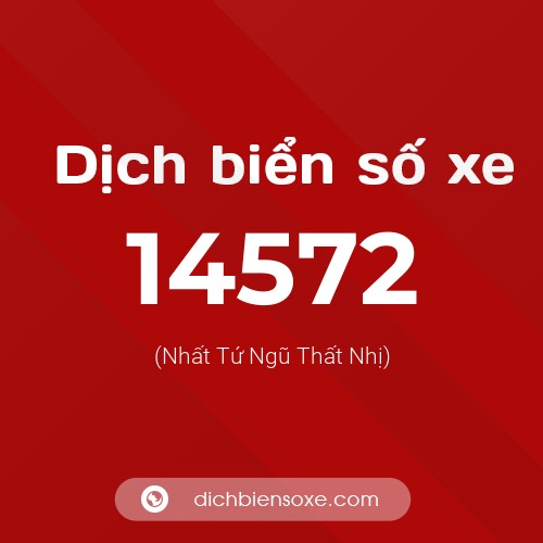 Ý nghĩa biển số xe 14572 là gì?
