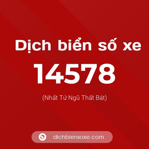 Ý nghĩa biển số xe 14578 là gì?