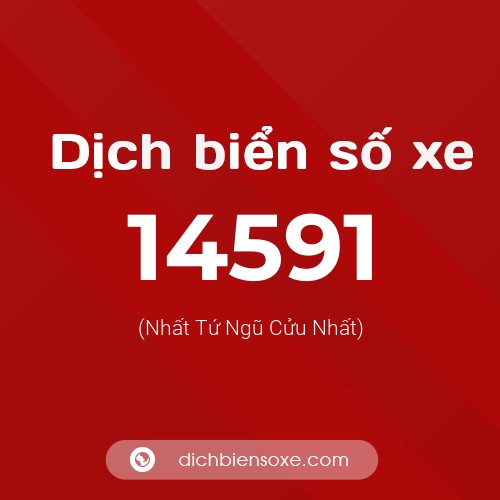 Ý nghĩa biển số xe 14591 là gì?