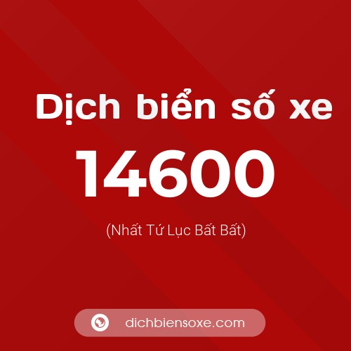 Ý nghĩa biển số xe 14600 là gì?