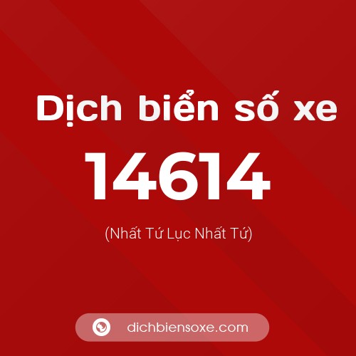 Ý nghĩa biển số xe 14614 là gì?