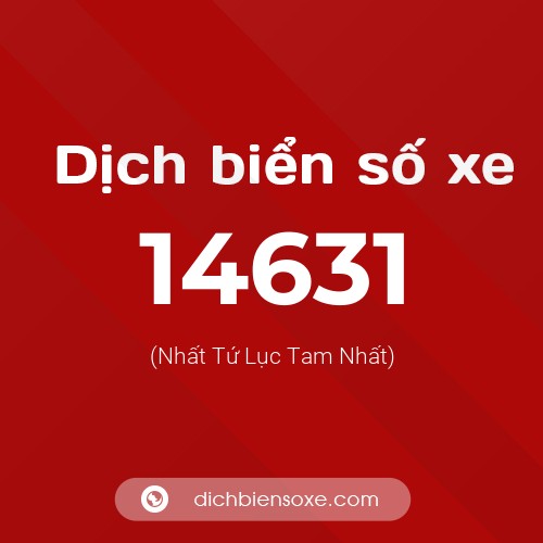 Ý nghĩa biển số xe 14631 là gì?