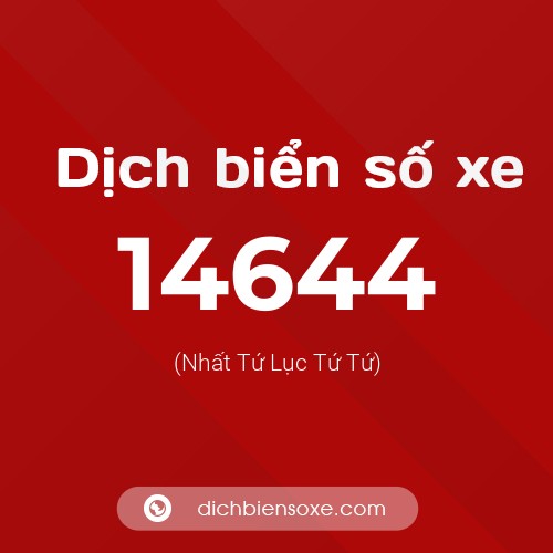 Ý nghĩa biển số xe 14644 là gì?