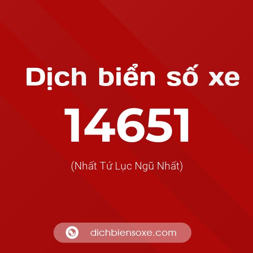 Ý nghĩa biển số xe 14651 là gì?