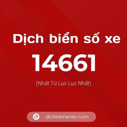 Ý nghĩa biển số xe 14661 là gì?