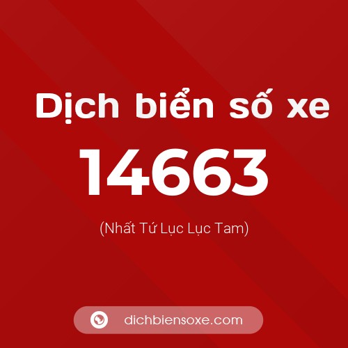 Ý nghĩa biển số xe 14663 là gì?