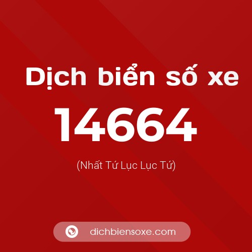 Ý nghĩa biển số xe 14664 là gì?