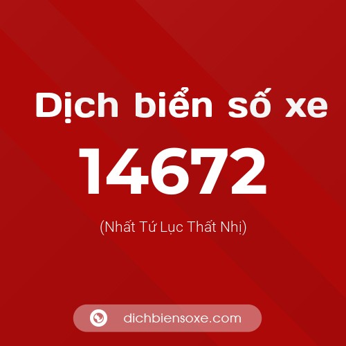 Ý nghĩa biển số xe 14672 là gì?