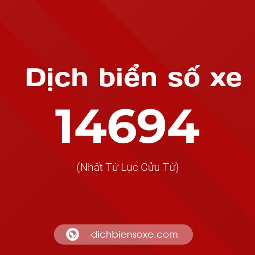 Ý nghĩa biển số xe 14694 là gì?