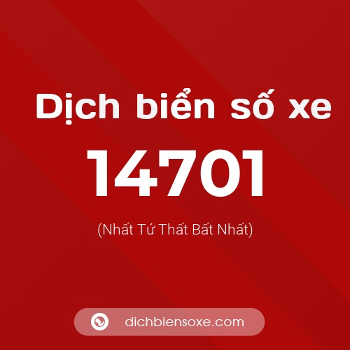 Ý nghĩa biển số xe 14701 là gì?