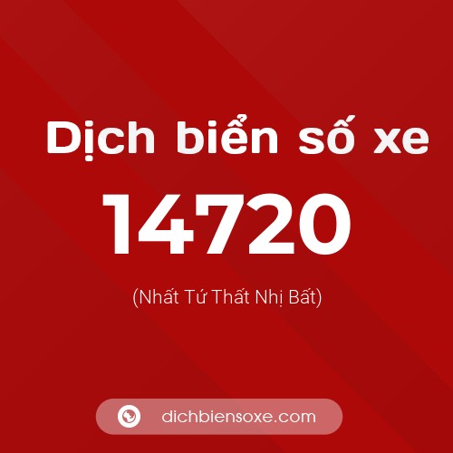 Ý nghĩa biển số xe 14720 là gì?