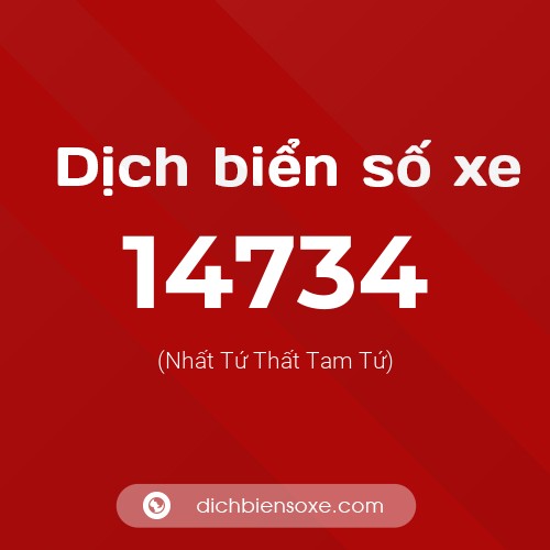 Ý nghĩa biển số xe 14734 là gì?