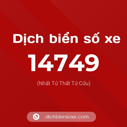 Ý nghĩa biển số xe 14749 là gì?