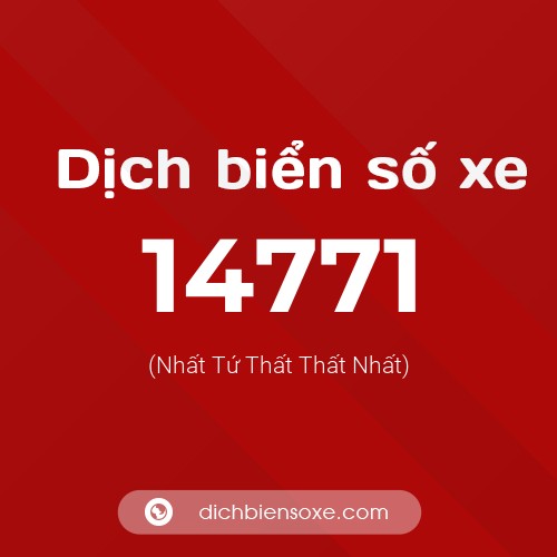 Ý nghĩa biển số xe 14771 là gì?